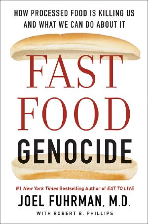 Fast Food Genocide · How Processed Food Is Killing Us and What We Can Do About It