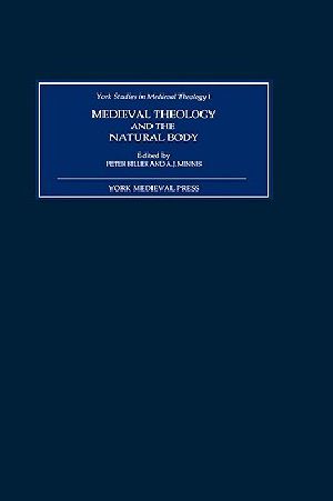 Medieval Theology and the Natural Body