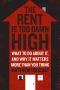 The Rent Is Too Damn High · What to Do About It, and Why It Matters More Than You Think