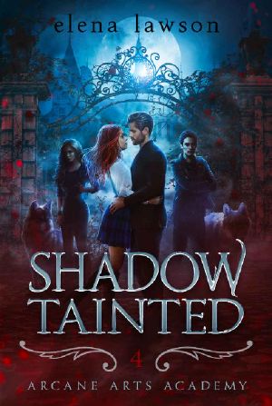 Shadow Tainted: A Reverse Harem Paranormal Romance (Arcane Arts Academy Book 4)