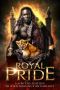 Royal Pride: A Limited Edition Shifter Romance Anthology