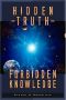 Hidden Truth · Forbidden Knowledge