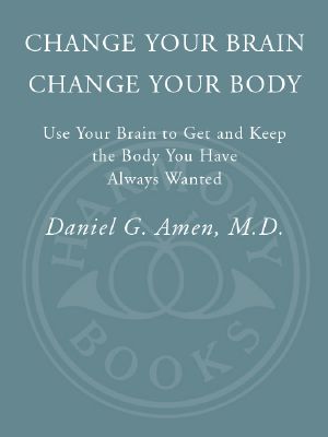 Change Your Brain, Change Your Body