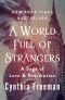 A World Full of Strangers · A Saga of Love & Retribution