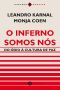 O Inferno Somos Nós (Papirus Debates)