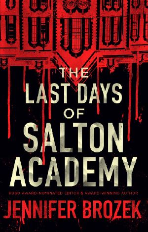 The Last Days of Salton Academy