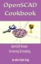 OpenSCAD Cookbook · OpenSCAD Recipes for Learning 3D Modeling