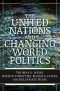 The United Nations and Changing World Politics