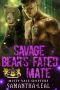 Savage Bear’s Fated Mate: Misty Vale Shifters 2