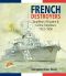 French Destroyers · Torpilleurs D'Escadre and Contre-Torpilleurs,1922-1956