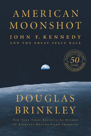 American Moonshot · John F. Kennedy and the Great Space Race (9780062655080)