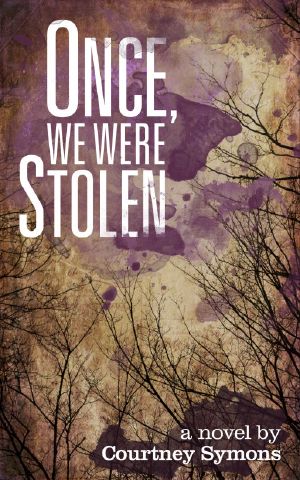 Once, We Were Stolen