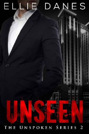 Unseen · A Romantic Suspense (The Unspoken Series Book 2)