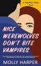 Nice Werewolves Don’t Bite Vampires · A Half-Moon Hollow Novel
