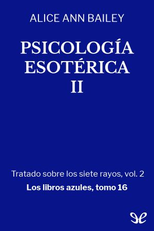 Psicología esotérica II