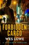 Forbidden Cargo (The Noah Reid Series Book 4)