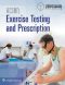 ACSM’s Exercise Testing and Prescription