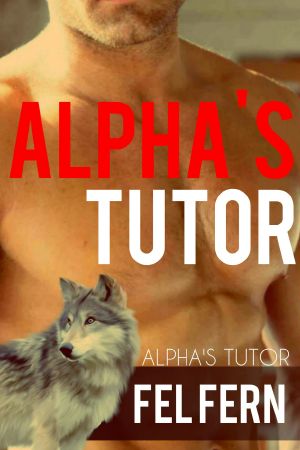 Alpha's Tutor, a Gay Romance (Book One)