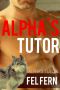 Alpha's Tutor, a Gay Romance (Book One)