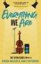 Everything We Are