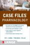 Case Files Pharmacology · 3rd Edition