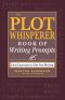 the plot whisperer book of writing prompts