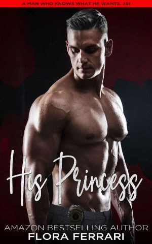 His Princess: A Steamy Standalone Instalove Romance