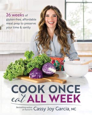 Cook Once Eat All Week