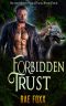 Forbidden Trust : A Paranormal Shifter Romance (Silver Moon Wolf Pack Book 4)