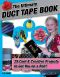 The Ultimate Duct Tape Book