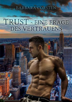 Trust - Eine Frage des Vertrauens (German Edition)