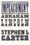 The Impeachment of Abraham Lincoln