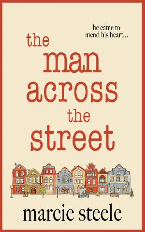 The Man Across The Street · An uplifting story of love and hope for 2020 (The Hope Street Series Book 1)