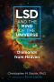 LSD and the Mind of the Universe