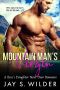 Mountain Man's Virgin · A Boss's Daughter Next Door Romance