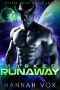 Marked Runaway · A Dark SciFi Romance (Marked Mates of the Kroll Book 1)