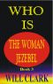 Who Is the Woman Jezebel?