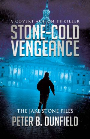 Stone-Cold Vengeance: A Covert Action Thriller