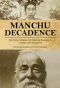 Manchu Decadence