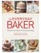 The Everyday Baker · Essential Techniques and Recipes for Foolproof Baking