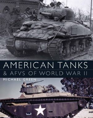 American Tanks and AFVs of World War II