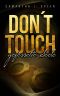 Don´t Touch · Gefesselte Seele