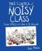 Take Control of the Noisy Class · From Chaos to Calm in 15 Seconds