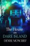 The House on Dare Island (Dare Lake Trilogy Book 1)