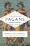 Pagans · The End of Traditional Religion and the Rise of Christianity