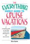 Everything Family Guide to Cruise Vacations