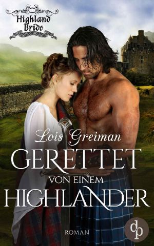 Gerettet von einem Highlander (Highland Bride-Reihe 6)