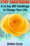 Stop Sabotaging · A 31 Day DBT Challenge to Change Your Life