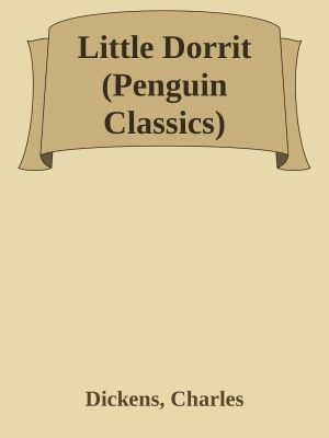 Little Dorrit (Penguin Classics)