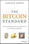 The Bitcoin Standard, The Decentralized Alternative to Central Banking